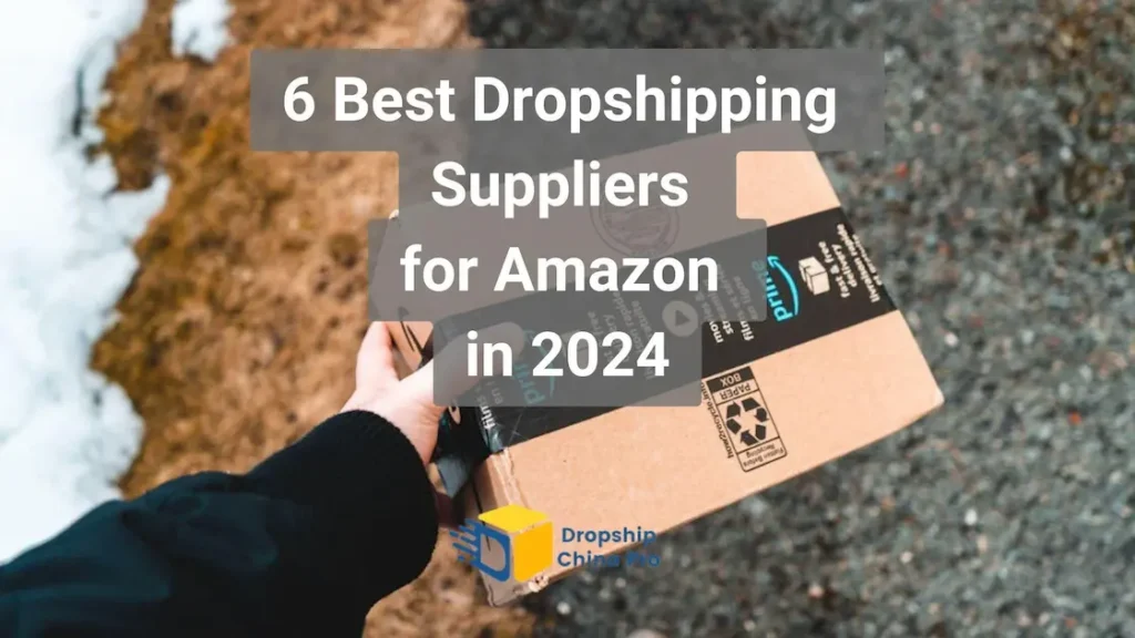 best dropshipping suppliers for amazon